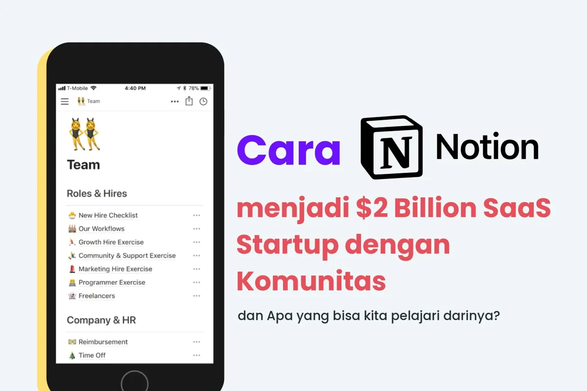 Cara Notion menjadi $2Billion SaaS Startup dengan komunitas